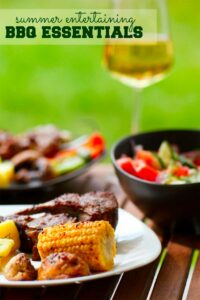 5 entertaining essentials for your summer BBQs